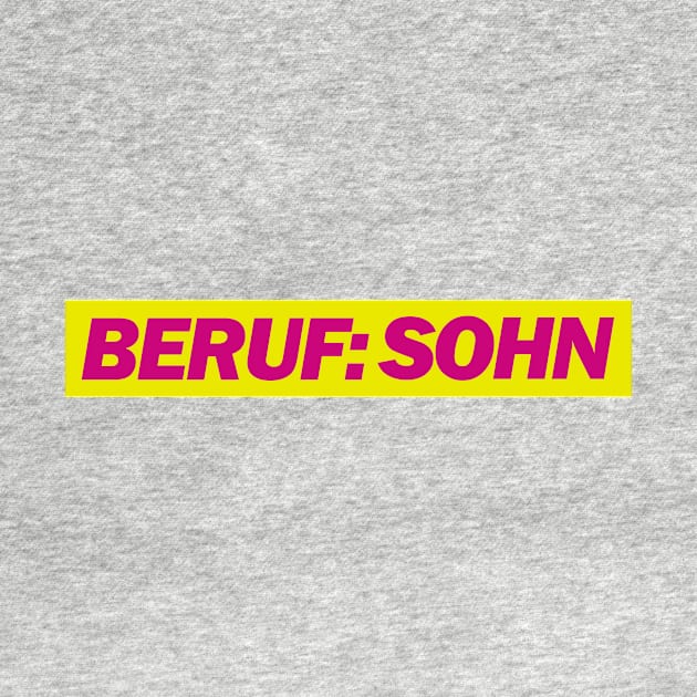 Beruf: Sohn by Deutsche Memes